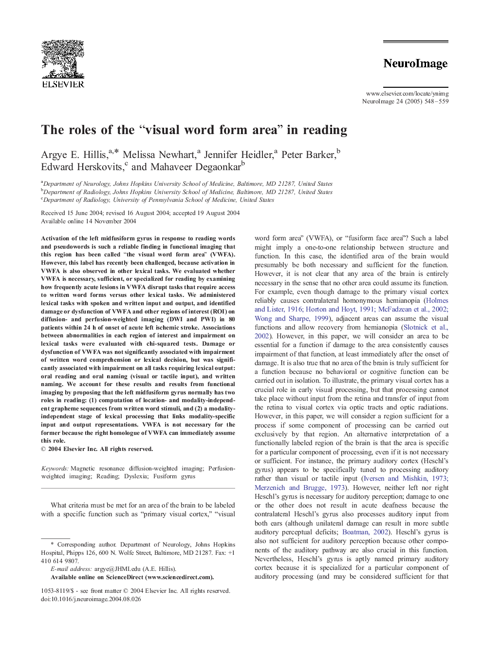 The roles of the “visual word form area” in reading