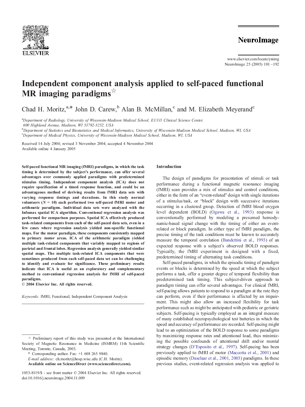 Independent component analysis applied to self-paced functional MR imaging paradigms