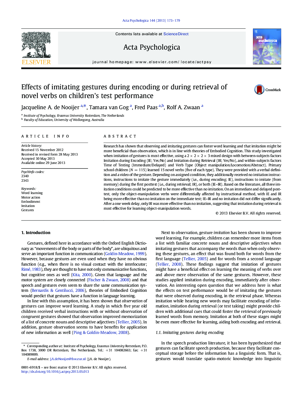 Effects of imitating gestures during encoding or during retrieval of novel verbs on children's test performance