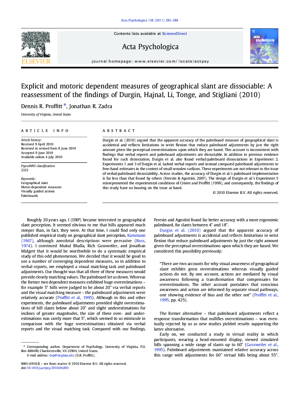 Explicit and motoric dependent measures of geographical slant are dissociable: A reassessment of the findings of Durgin, Hajnal, Li, Tonge, and Stigliani (2010)
