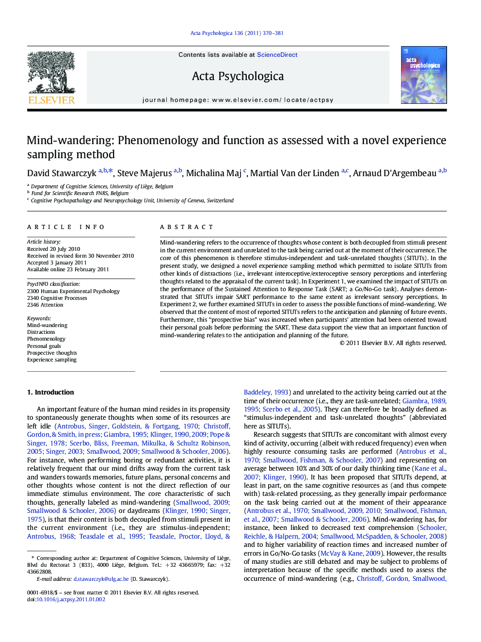 Mind-wandering: Phenomenology and function as assessed with a novel experience sampling method