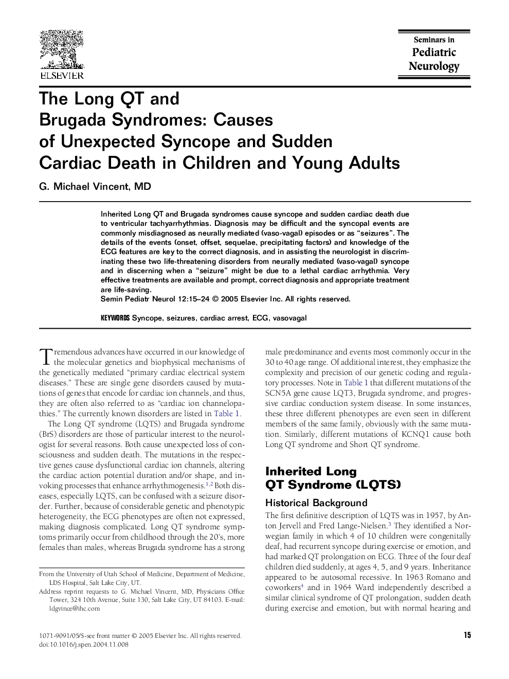 The Long QT and Brugada Syndromes: Causes of Unexpected Syncope and Sudden Cardiac Death in Children and Young Adults