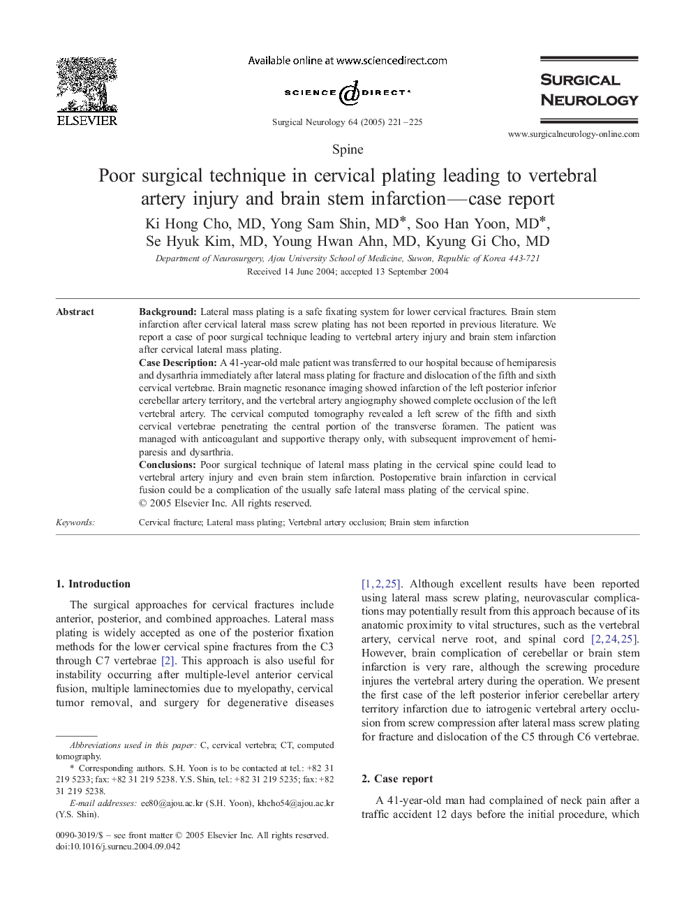 Poor surgical technique in cervical plating leading to vertebral artery injury and brain stem infarction-case report