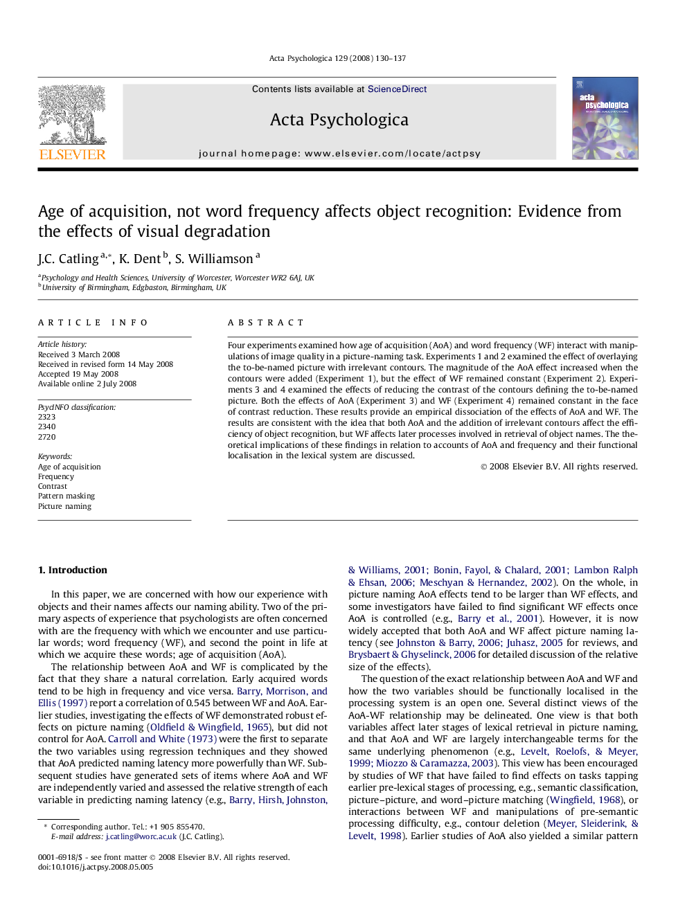 Age of acquisition, not word frequency affects object recognition: Evidence from the effects of visual degradation