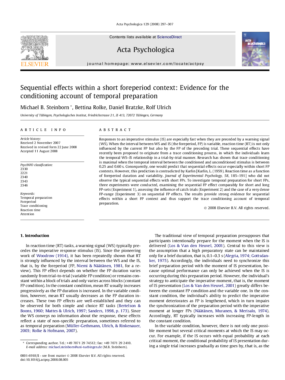 Sequential effects within a short foreperiod context: Evidence for the conditioning account of temporal preparation