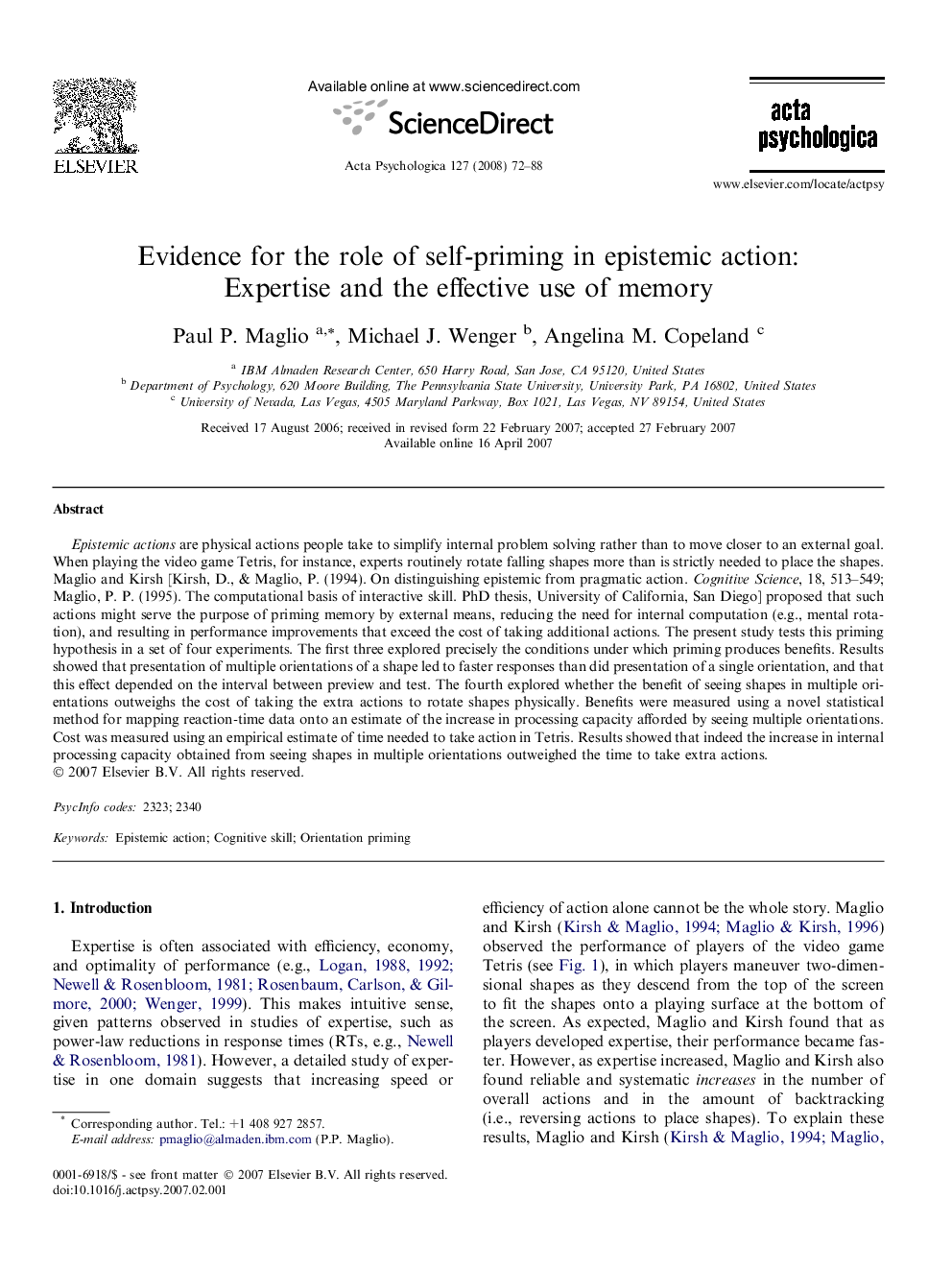 Evidence for the role of self-priming in epistemic action: Expertise and the effective use of memory