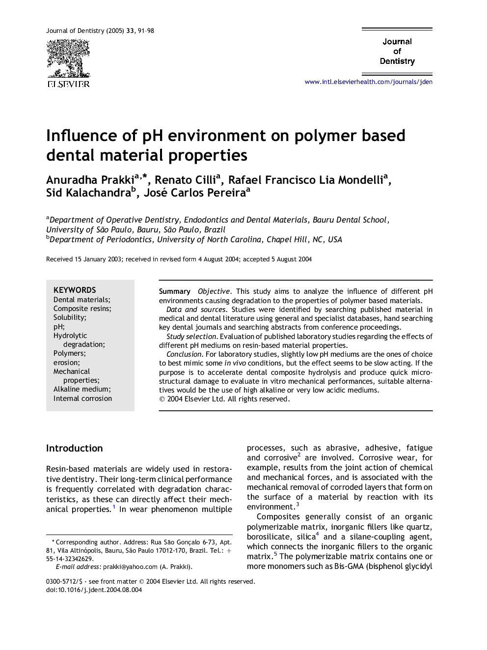 Influence of pH environment on polymer based dental material properties