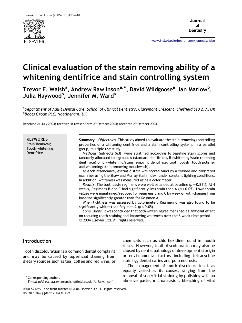 Clinical evaluation of the stain removing ability of a whitening dentifrice and stain controlling system