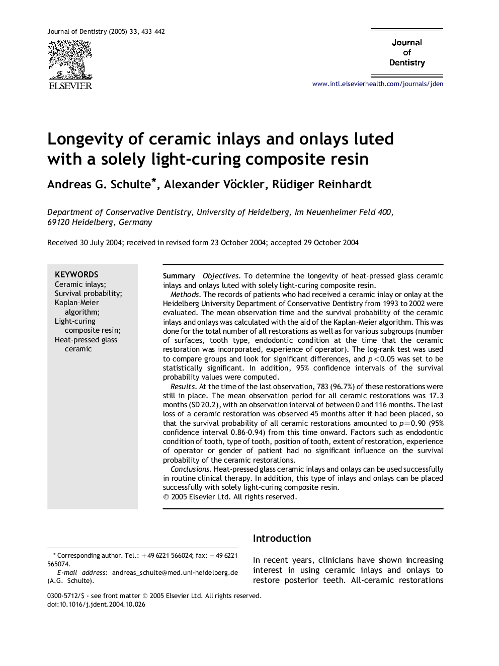 Longevity of ceramic inlays and onlays luted with a solely light-curing composite resin