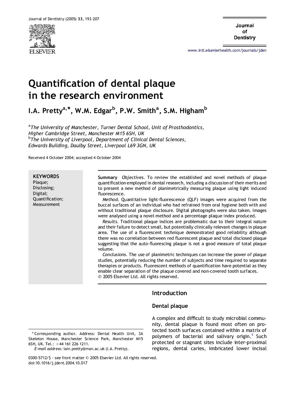 Quantification of dental plaque in the research environment