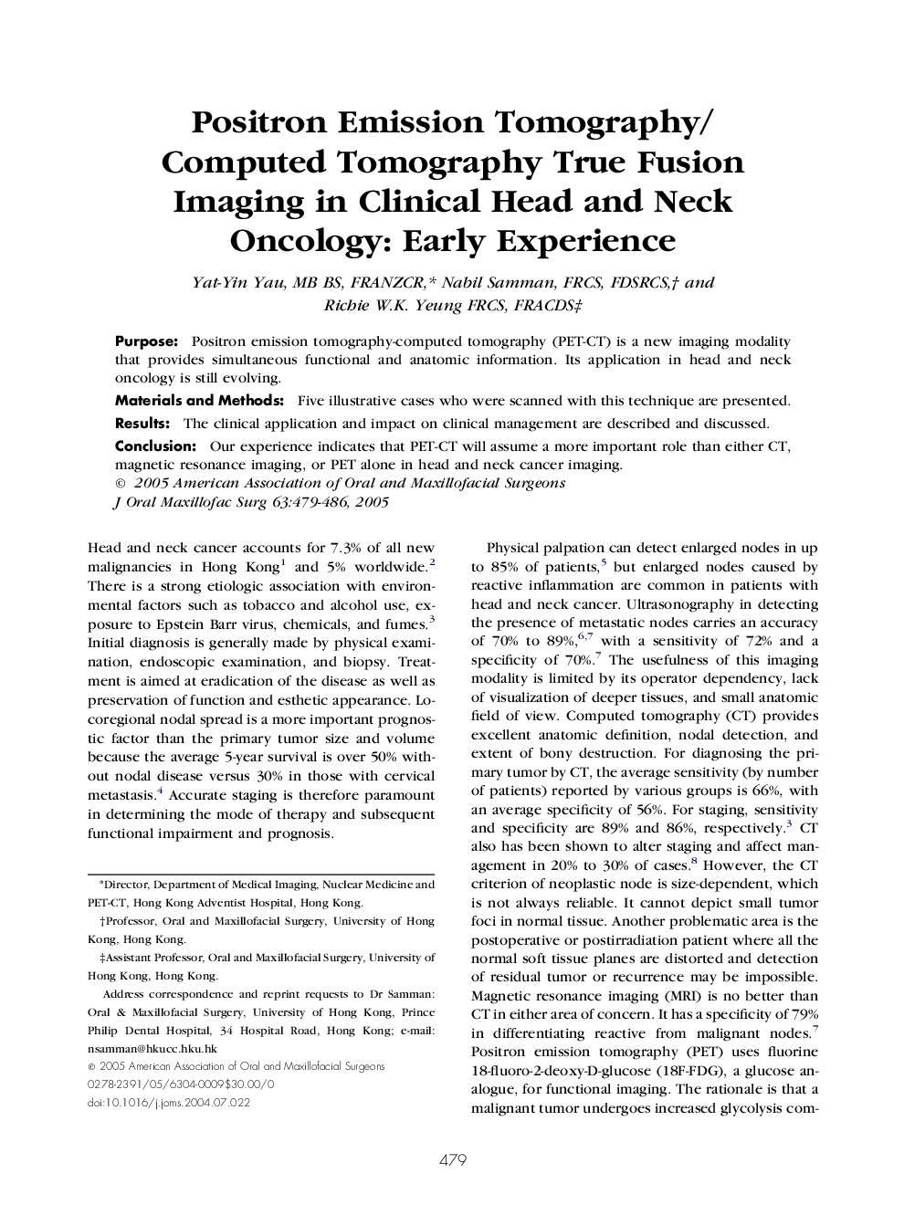 Positron emission tomography/ computed tomography true fusion imaging in clinical head and neck oncology: Early experience