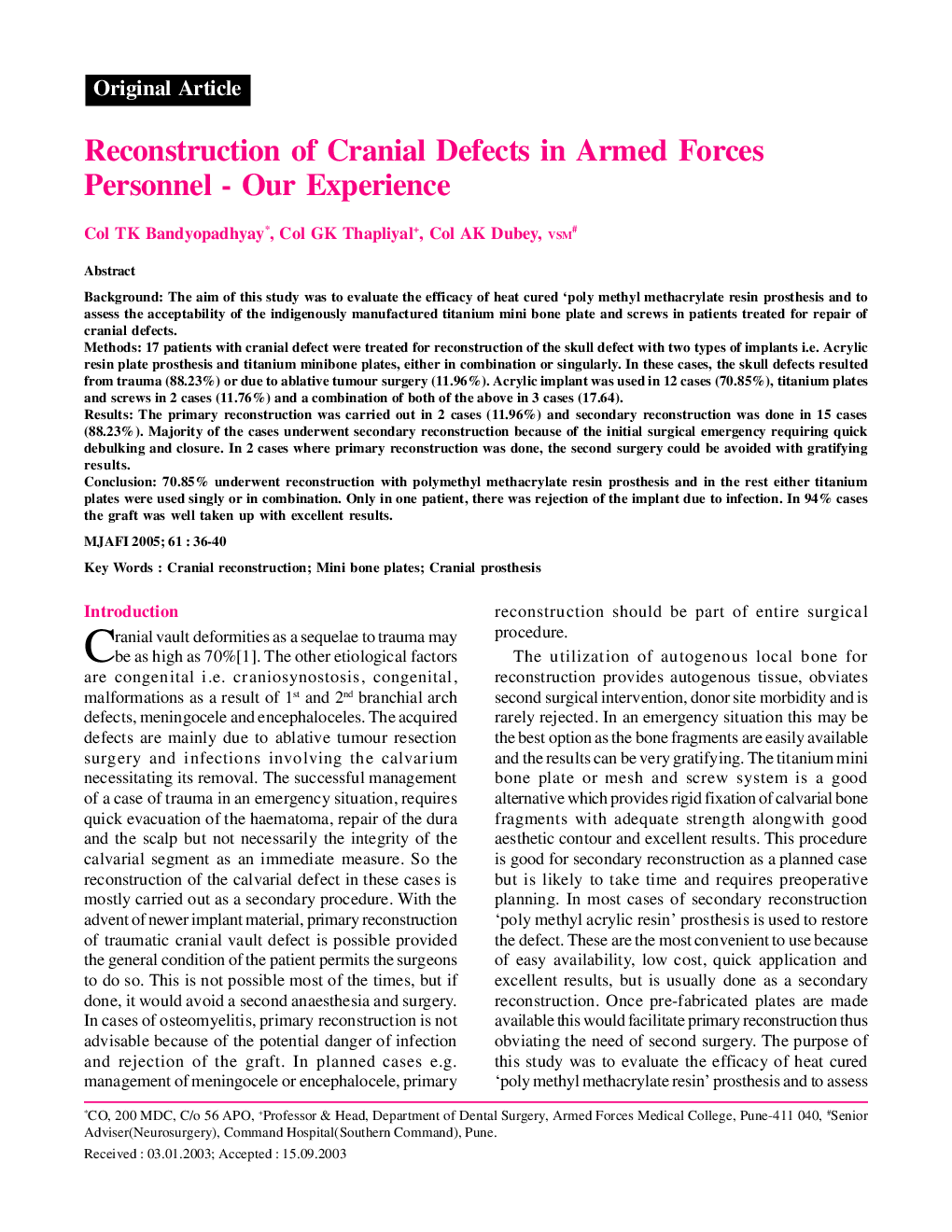Reconstruction of Cranial Defects in Armed Forces Personnel - Our Experience