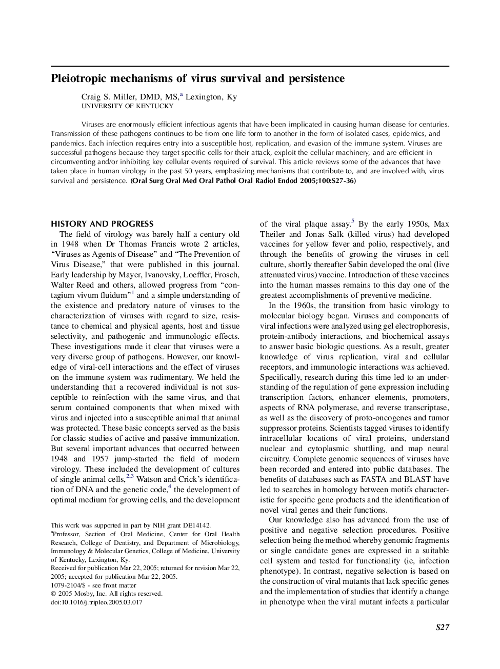 Pleiotropic mechanisms of virus survival and persistence