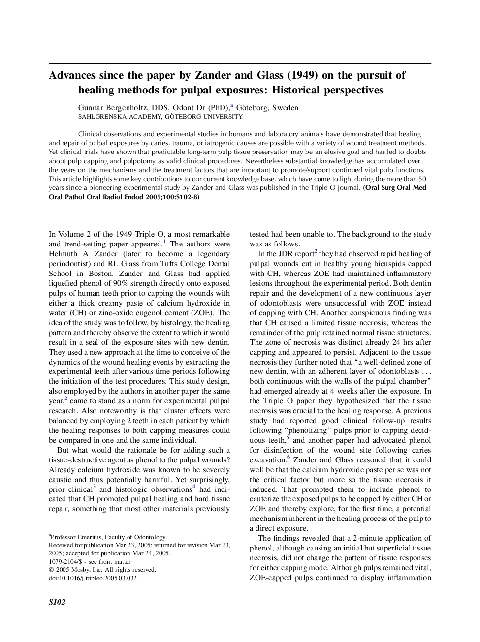 Advances since the paper by Zander and Glass (1949) on the pursuit of healing methods for pulpal exposures: Historical perspectives