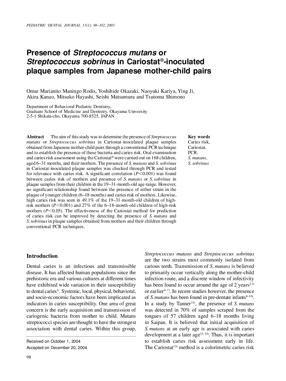 Presence of Streptococcus mutans or Streptococcus sobrinus in Cariostat®-inoculated plaque samples from Japanese mother-child pairs