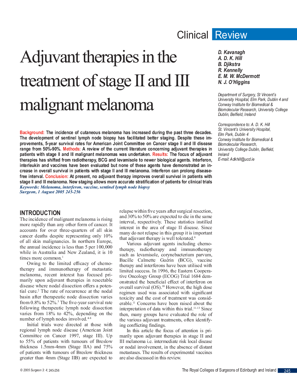 Adjuvant therapies in the treatment of stage II and III malignant melanoma