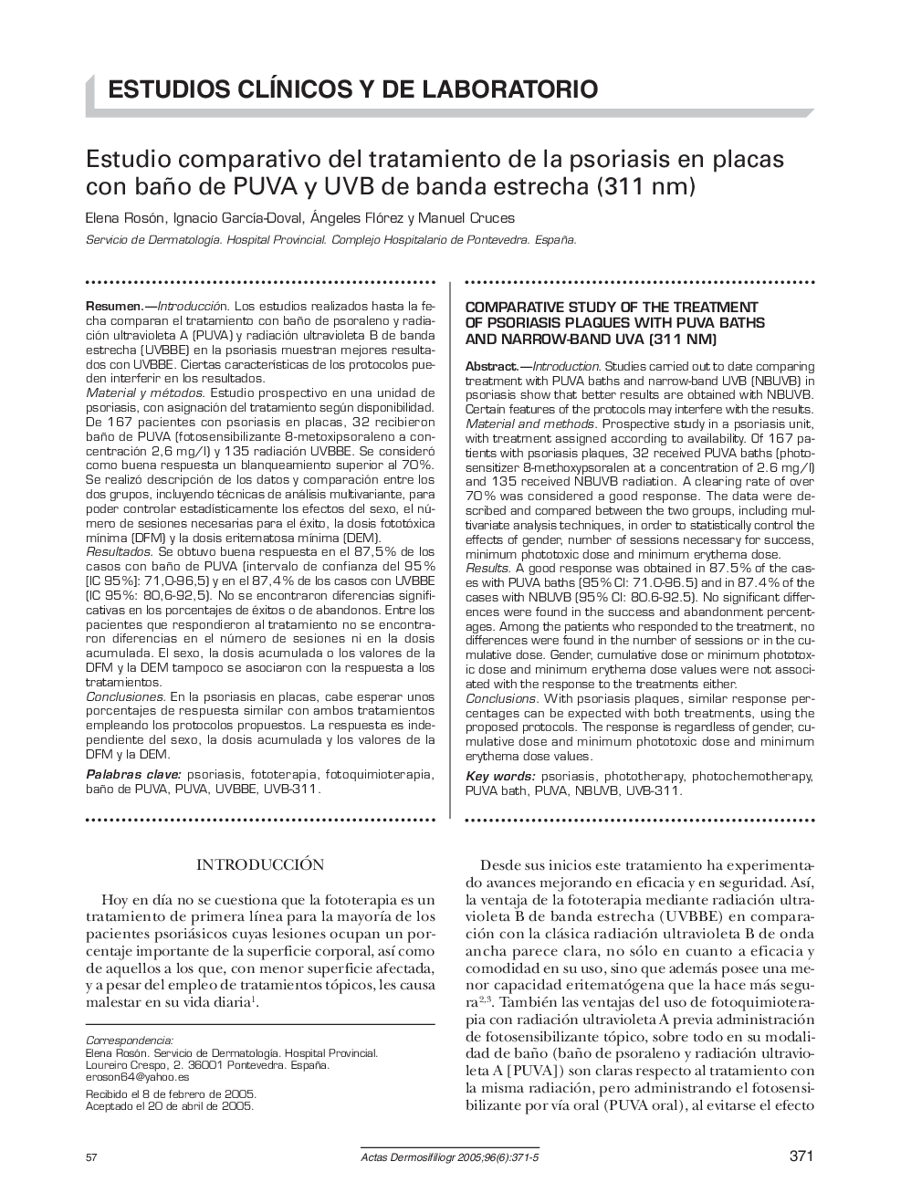 Estudio comparativo del tratamiento de la psoriasis en placas con baño de PUVA y UVB de banda estrecha (311 nm)