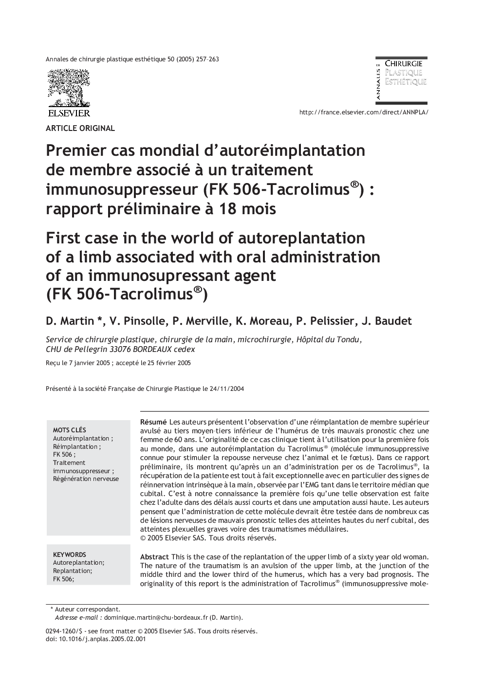 Premier cas mondial d'autoréimplantation de membre associé Ã  un traitement immunosuppresseur (FK 506-Tacrolimus®) : rapport préliminaire Ã  18 mois