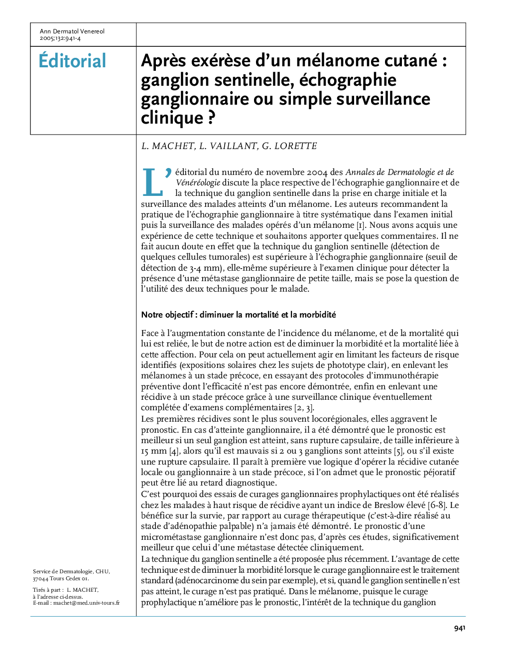 AprÃ¨s exérÃ¨se d'un mélanome cutané : ganglion sentinelle, échographie ganglionnaire ou simple surveillance clinique?