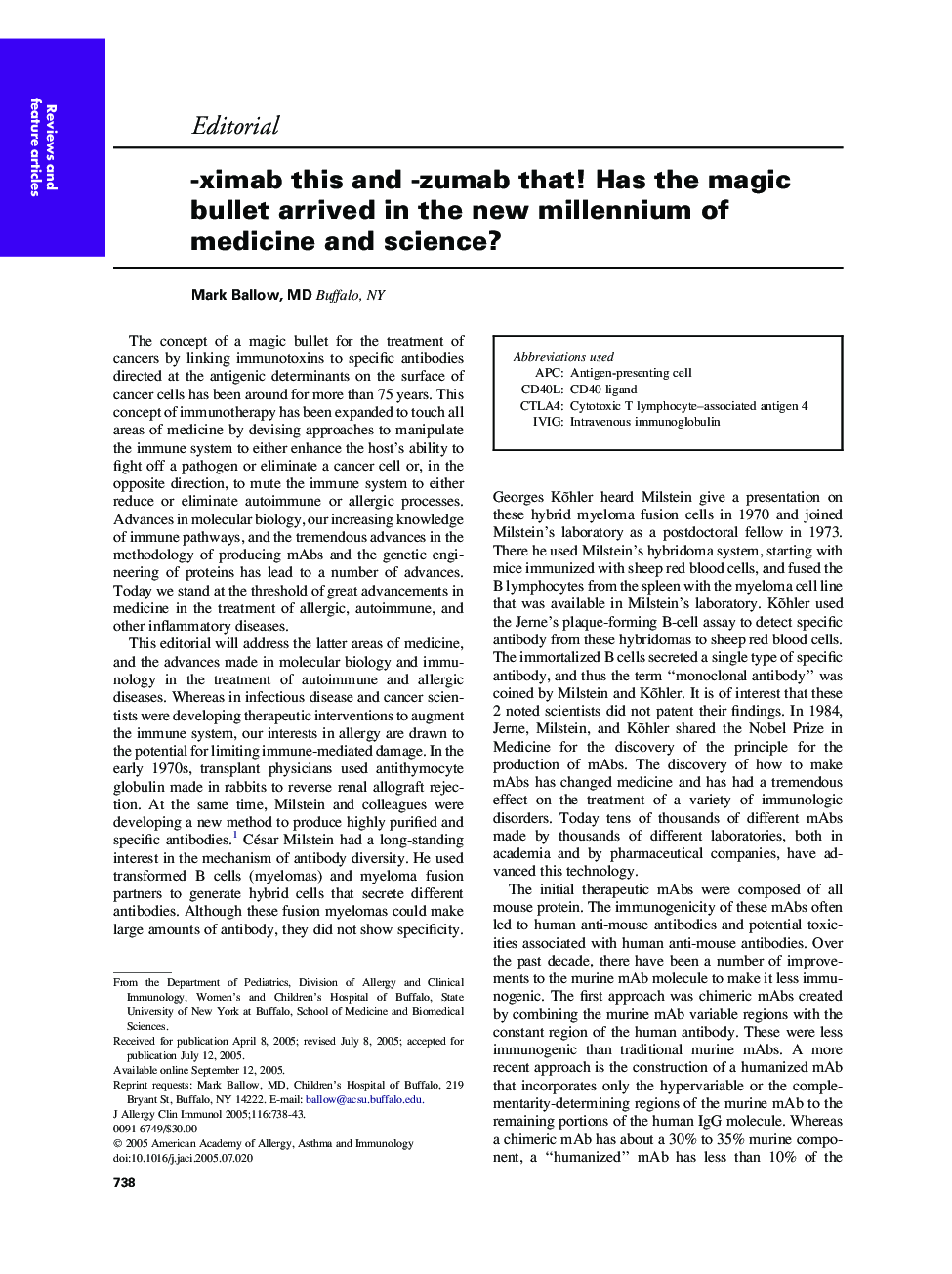 -ximab this and -zumab that! Has the magic bullet arrived in the new millennium of medicine and science?