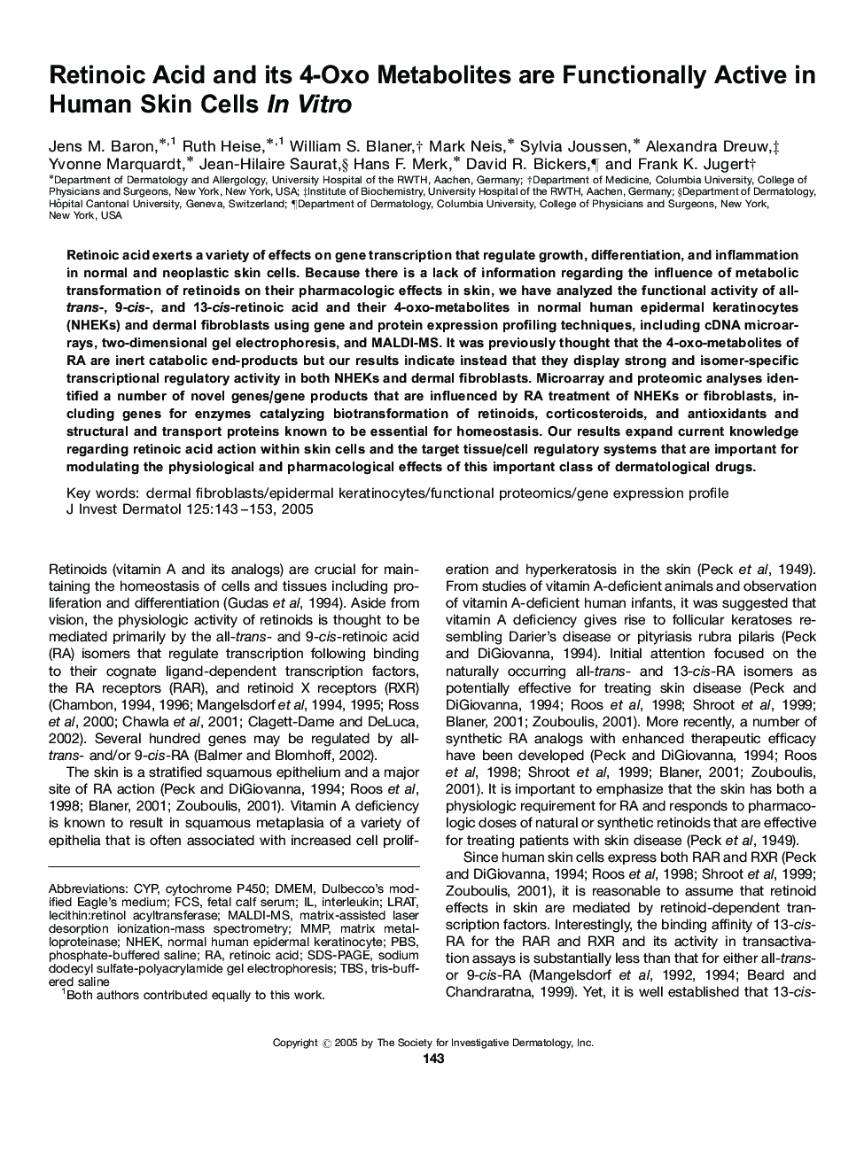 Retinoic Acid and its 4-Oxo Metabolites are Functionally Active in Human Skin Cells In Vitro