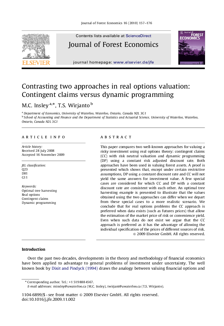 Contrasting two approaches in real options valuation: Contingent claims versus dynamic programming