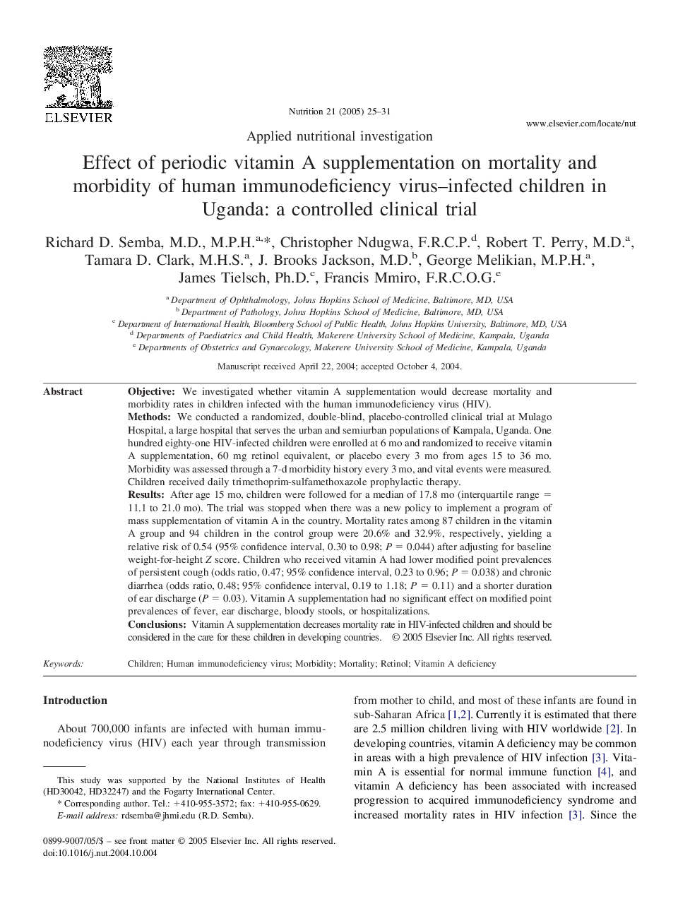 Effect of periodic vitamin A supplementation on mortality and morbidity of human immunodeficiency virus-infected
children in Uganda: A controlled clinical trial