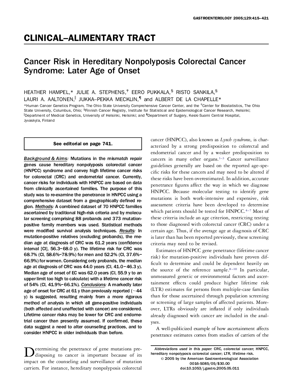 Cancer Risk in Hereditary Nonpolyposis Colorectal Cancer Syndrome: Later Age of Onset