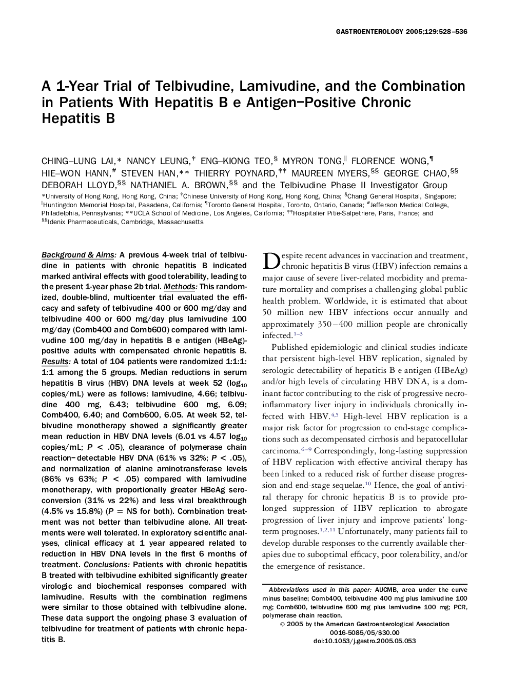 A 1-Year Trial of Telbivudine, Lamivudine, and the Combination in Patients With Hepatitis B e Antigen-Positive Chronic Hepatitis B