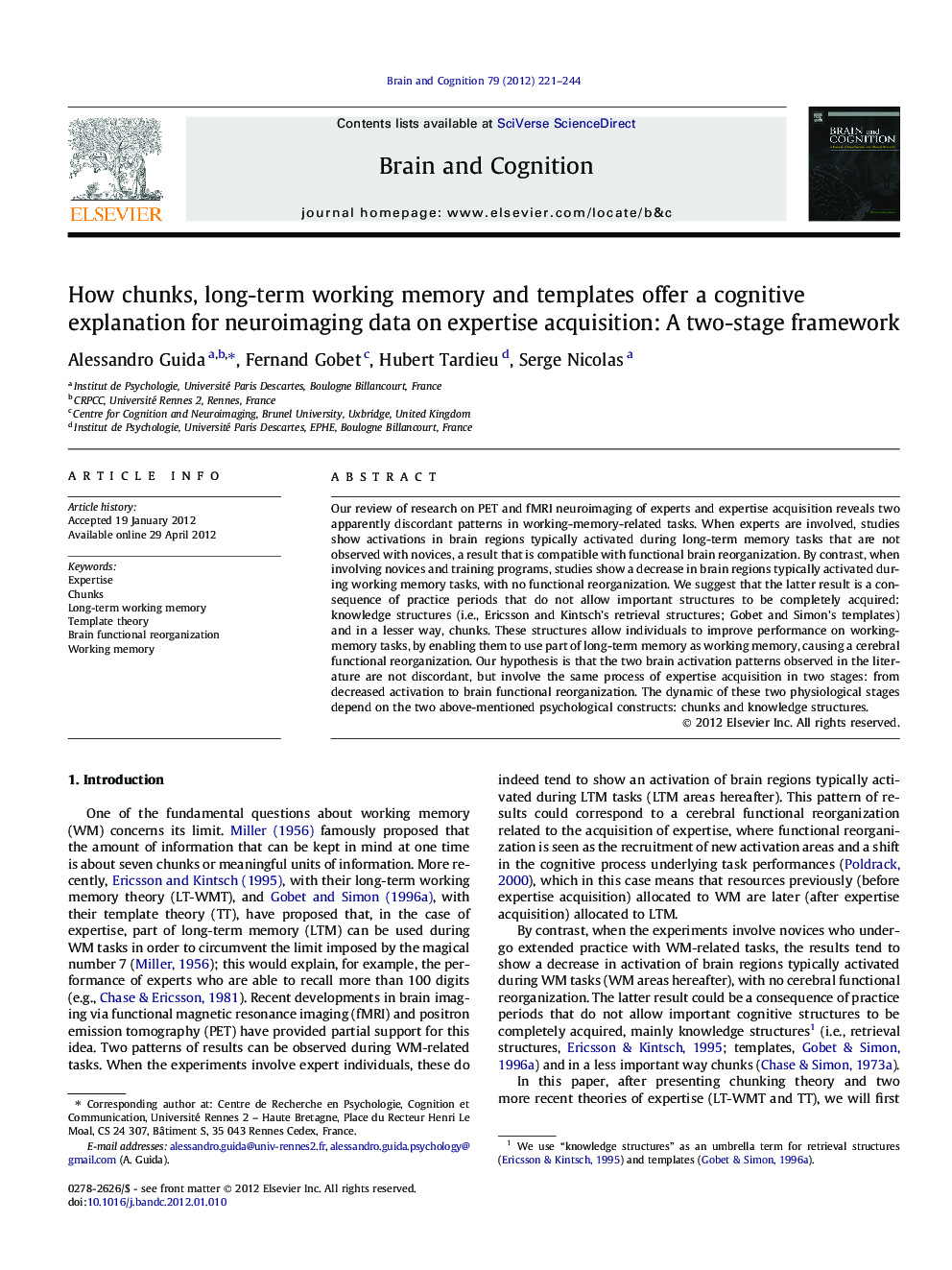 How chunks, long-term working memory and templates offer a cognitive explanation for neuroimaging data on expertise acquisition: A two-stage framework