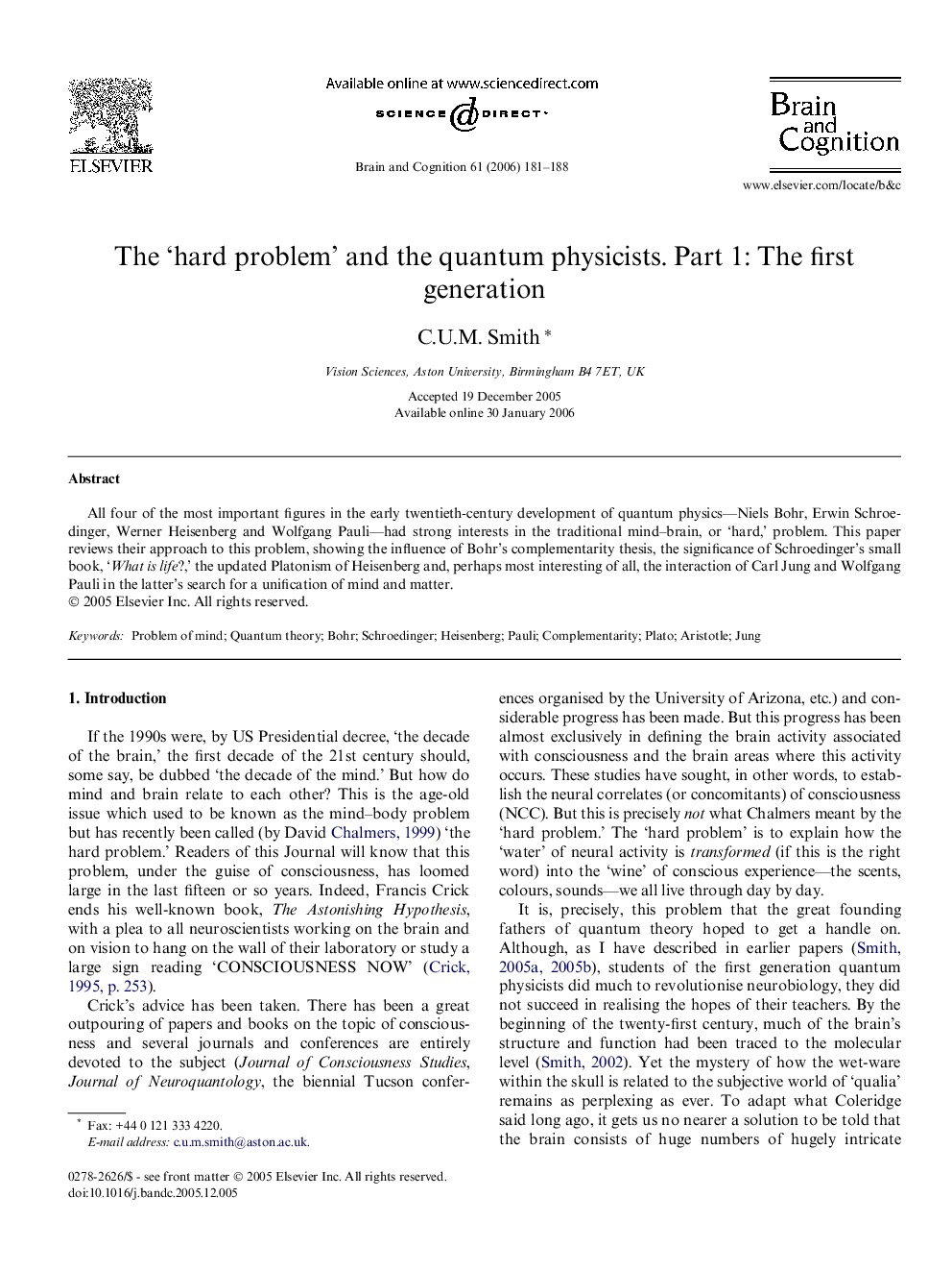 The ‘hard problem’ and the quantum physicists. Part 1: The first generation