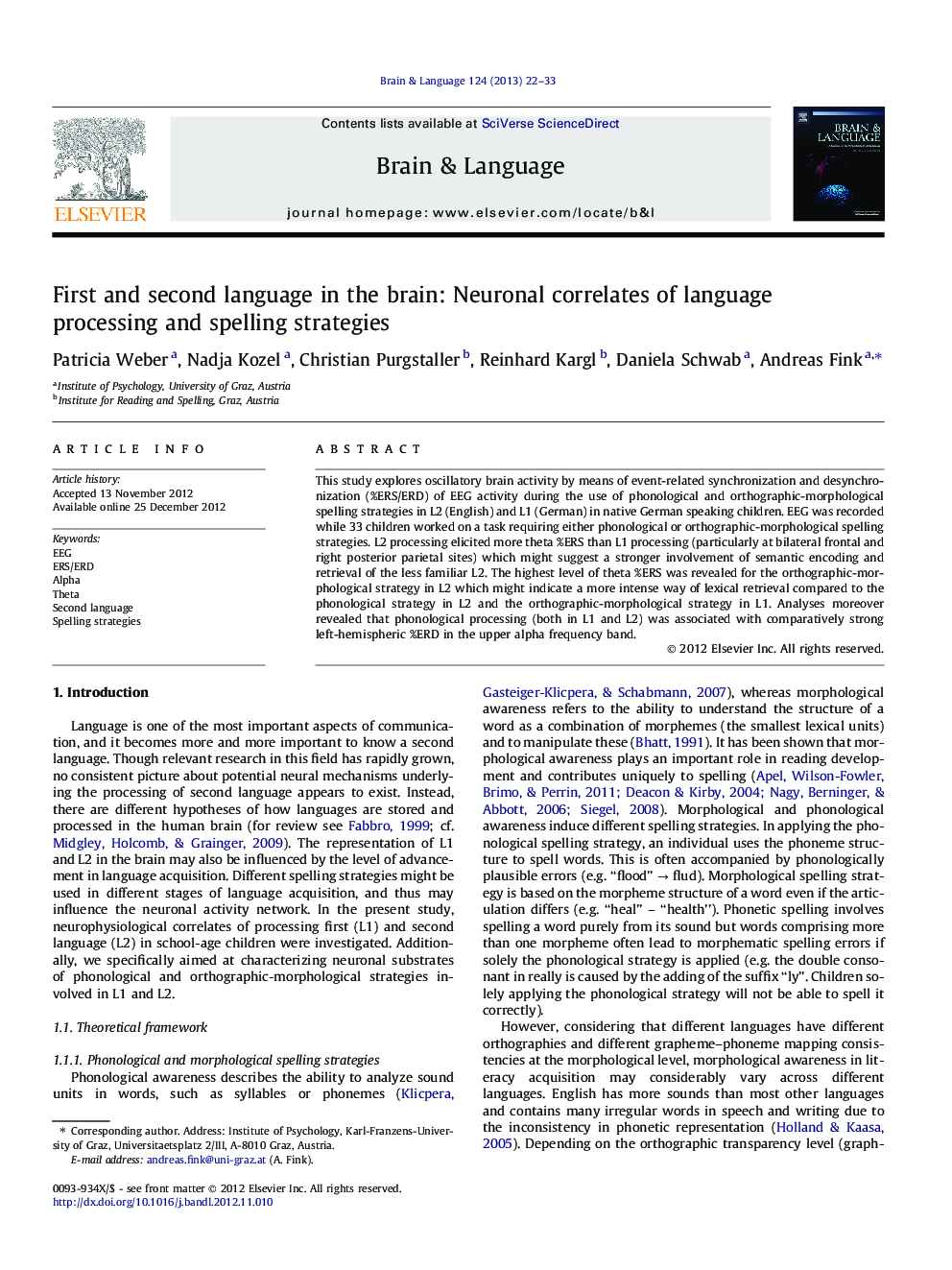 First and second language in the brain: Neuronal correlates of language processing and spelling strategies