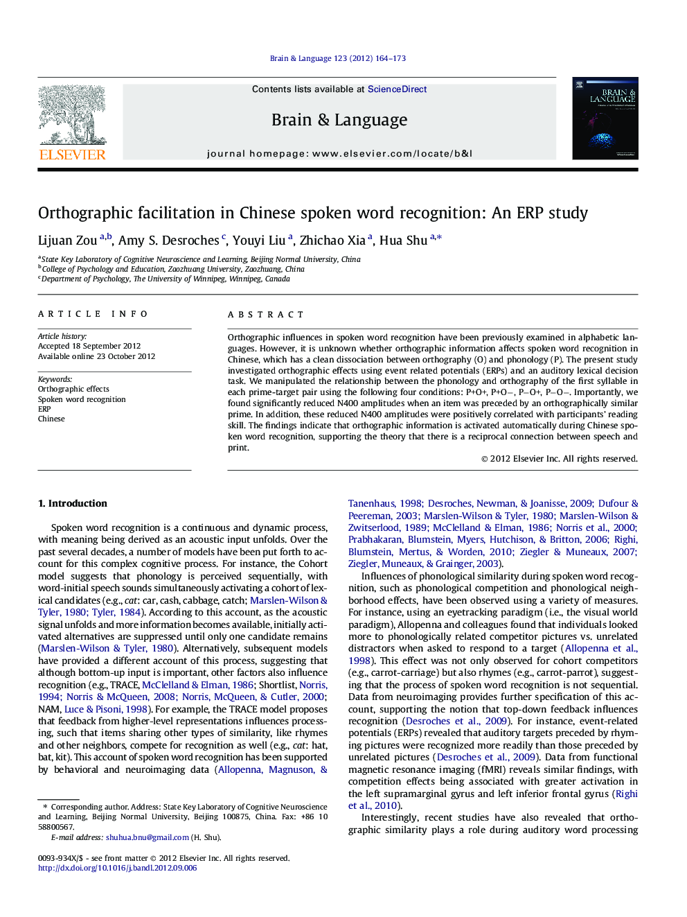 Orthographic facilitation in Chinese spoken word recognition: An ERP study