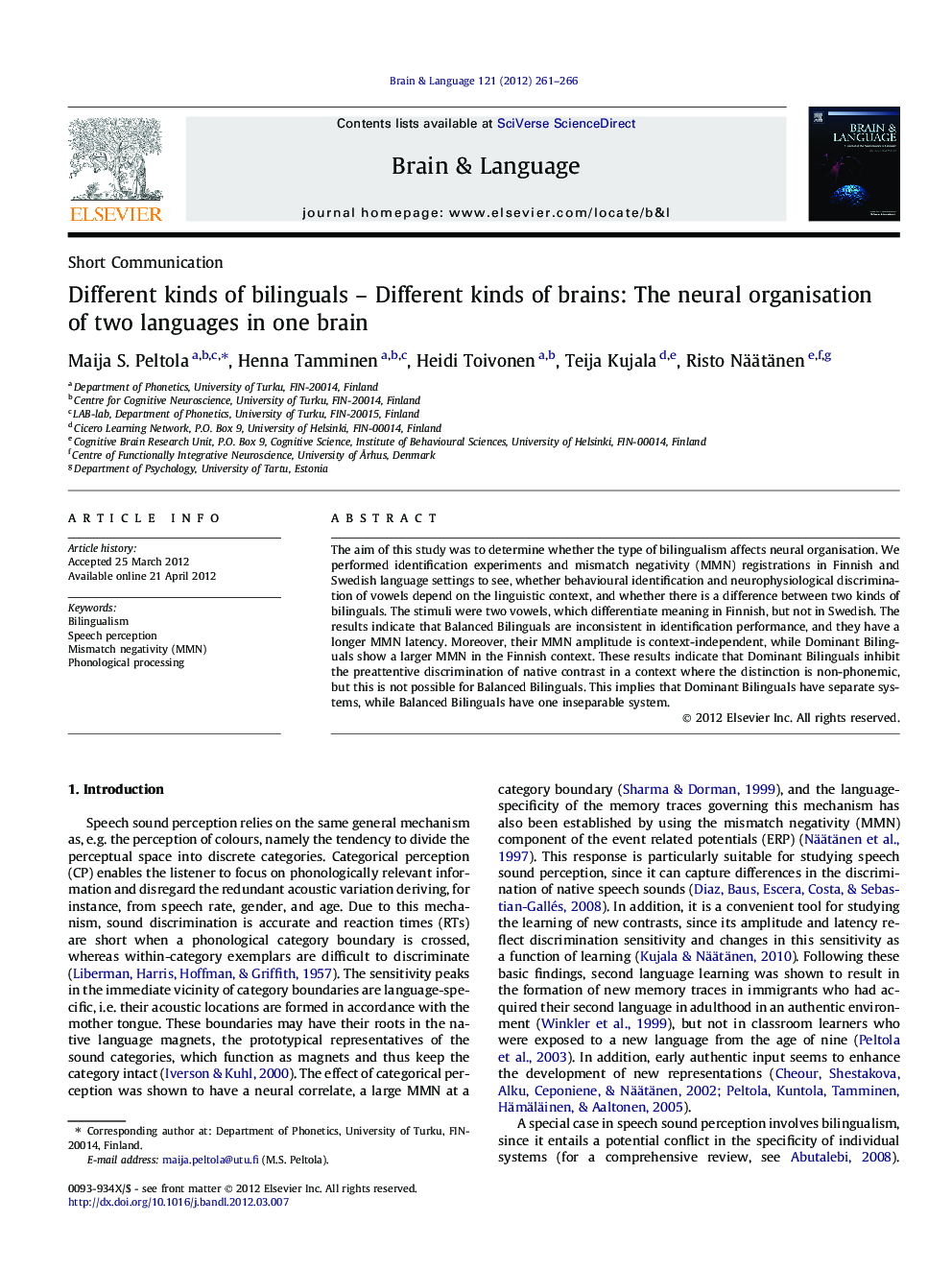 Different kinds of bilinguals – Different kinds of brains: The neural organisation of two languages in one brain