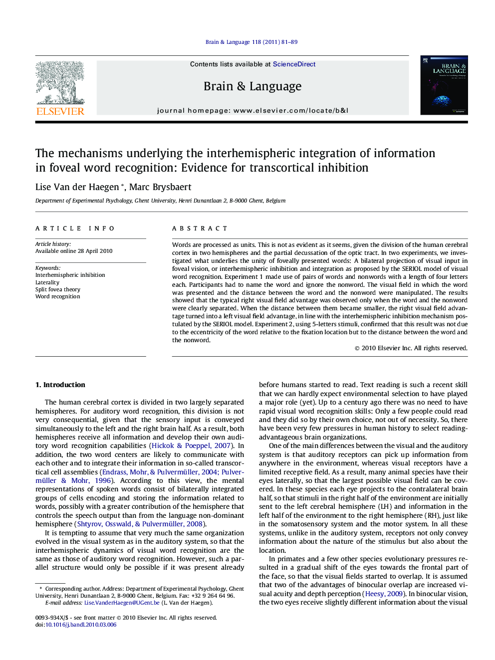 The mechanisms underlying the interhemispheric integration of information in foveal word recognition: Evidence for transcortical inhibition