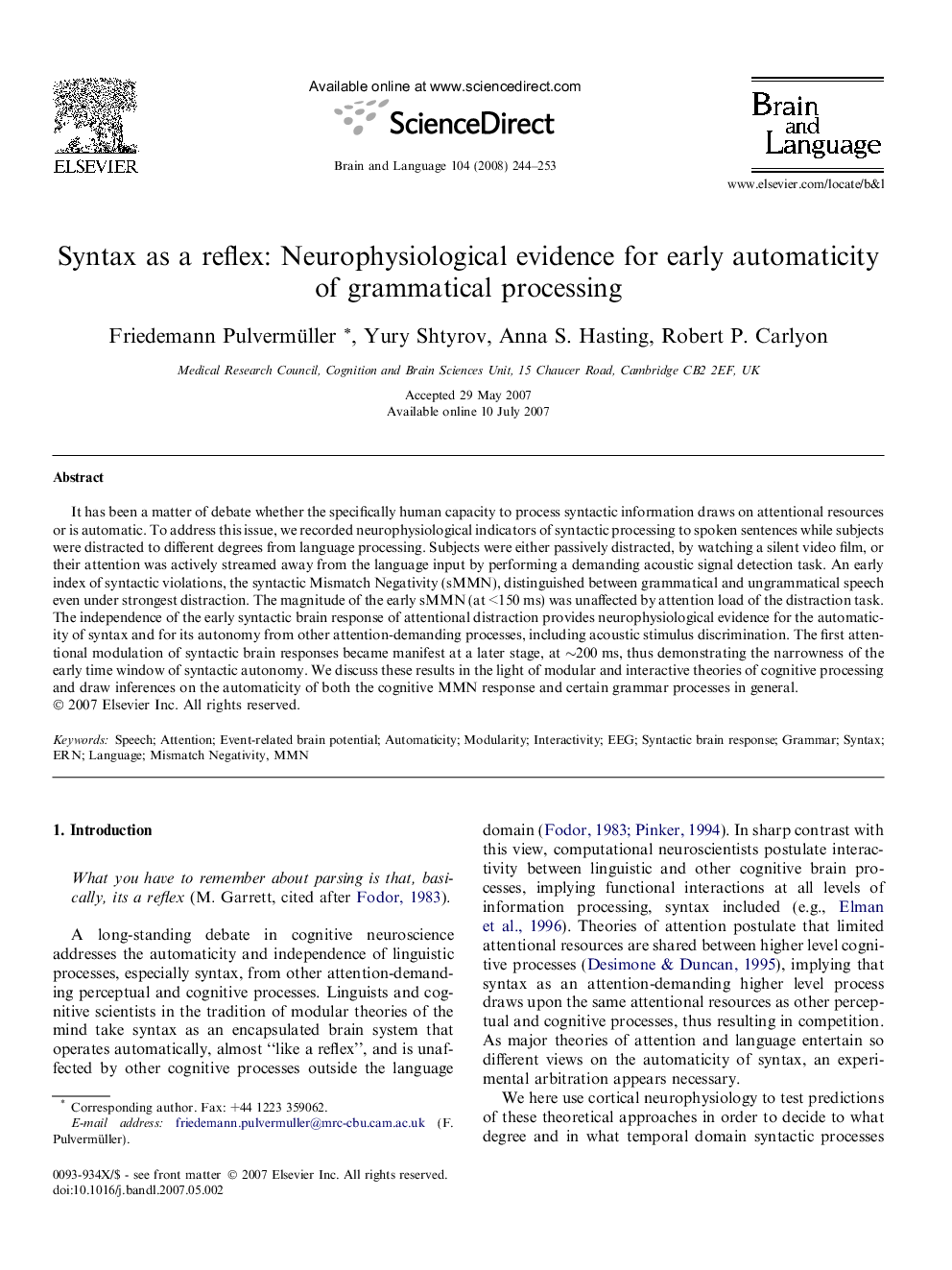 Syntax as a reflex: Neurophysiological evidence for early automaticity of grammatical processing