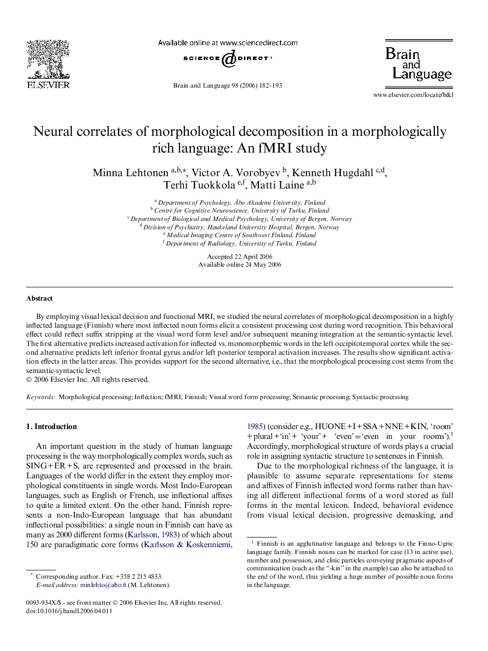 Neural correlates of morphological decomposition in a morphologically rich language: An fMRI study