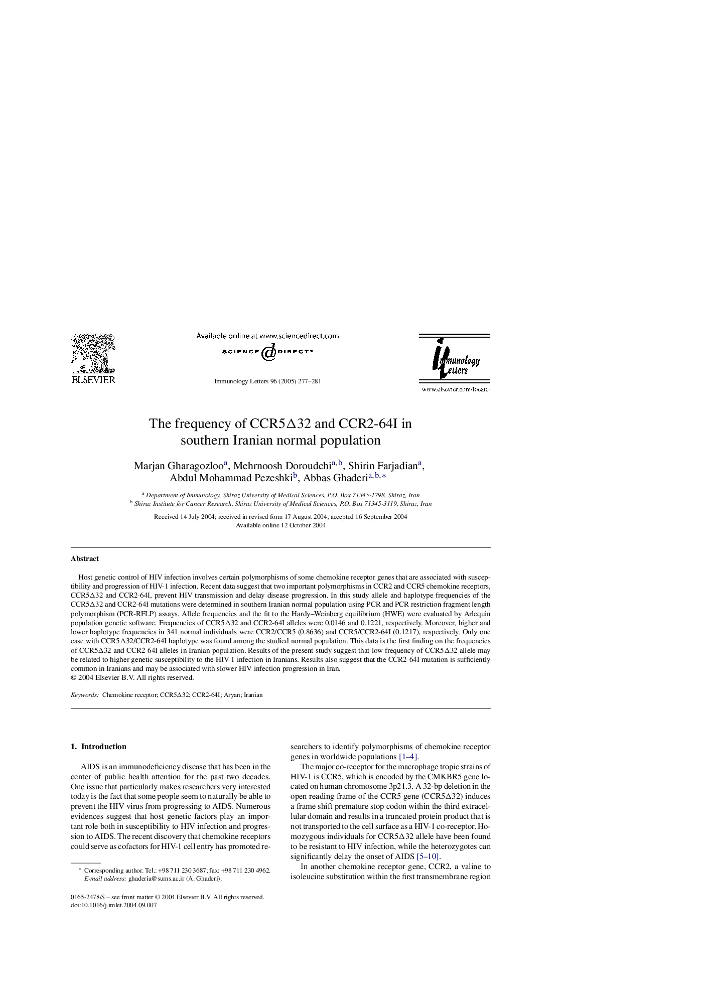 The frequency of CCR5Î32 and CCR2-64I in southern Iranian normal population