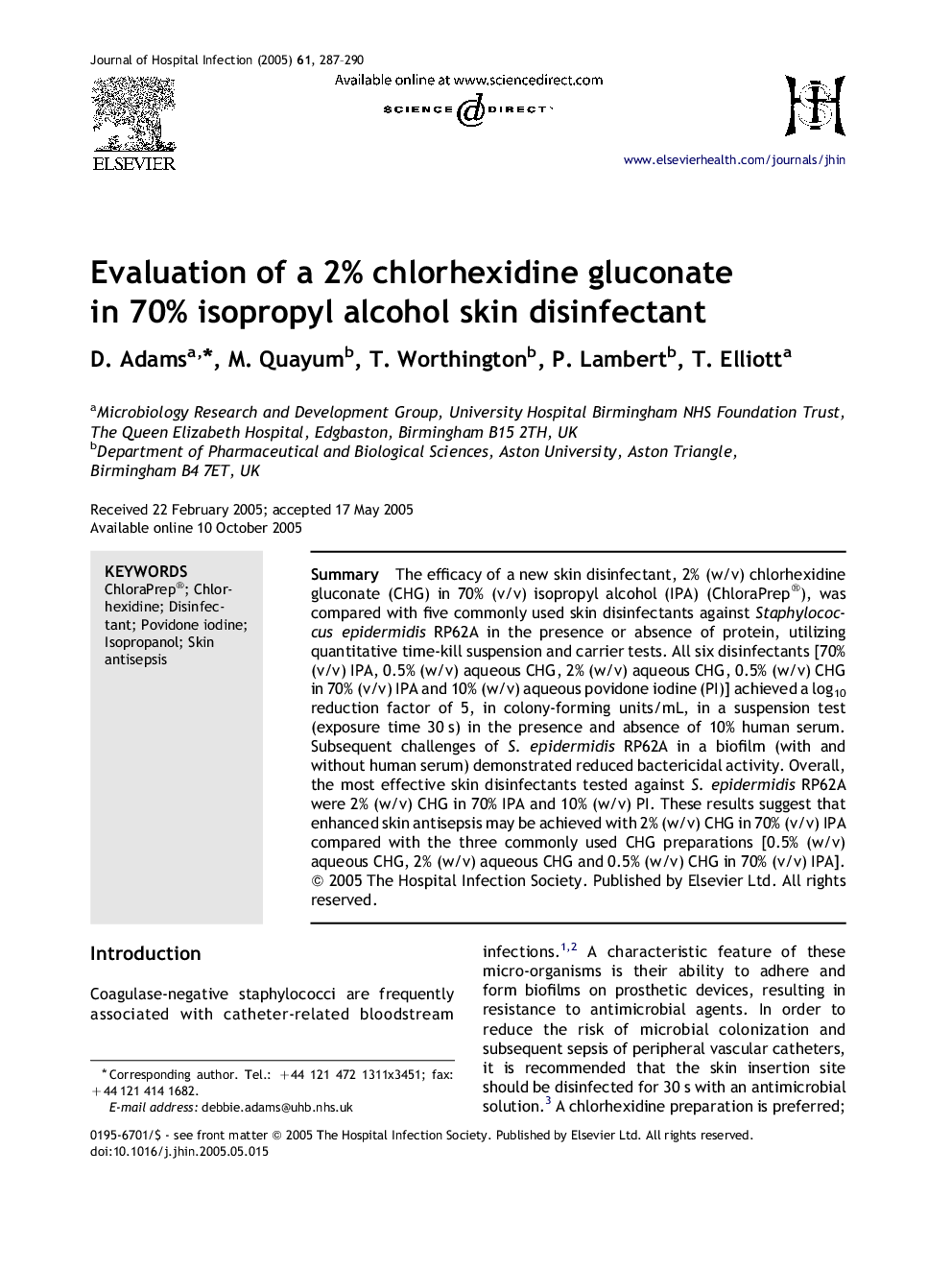 Evaluation of a 2% chlorhexidine gluconate in 70% isopropyl alcohol skin disinfectant