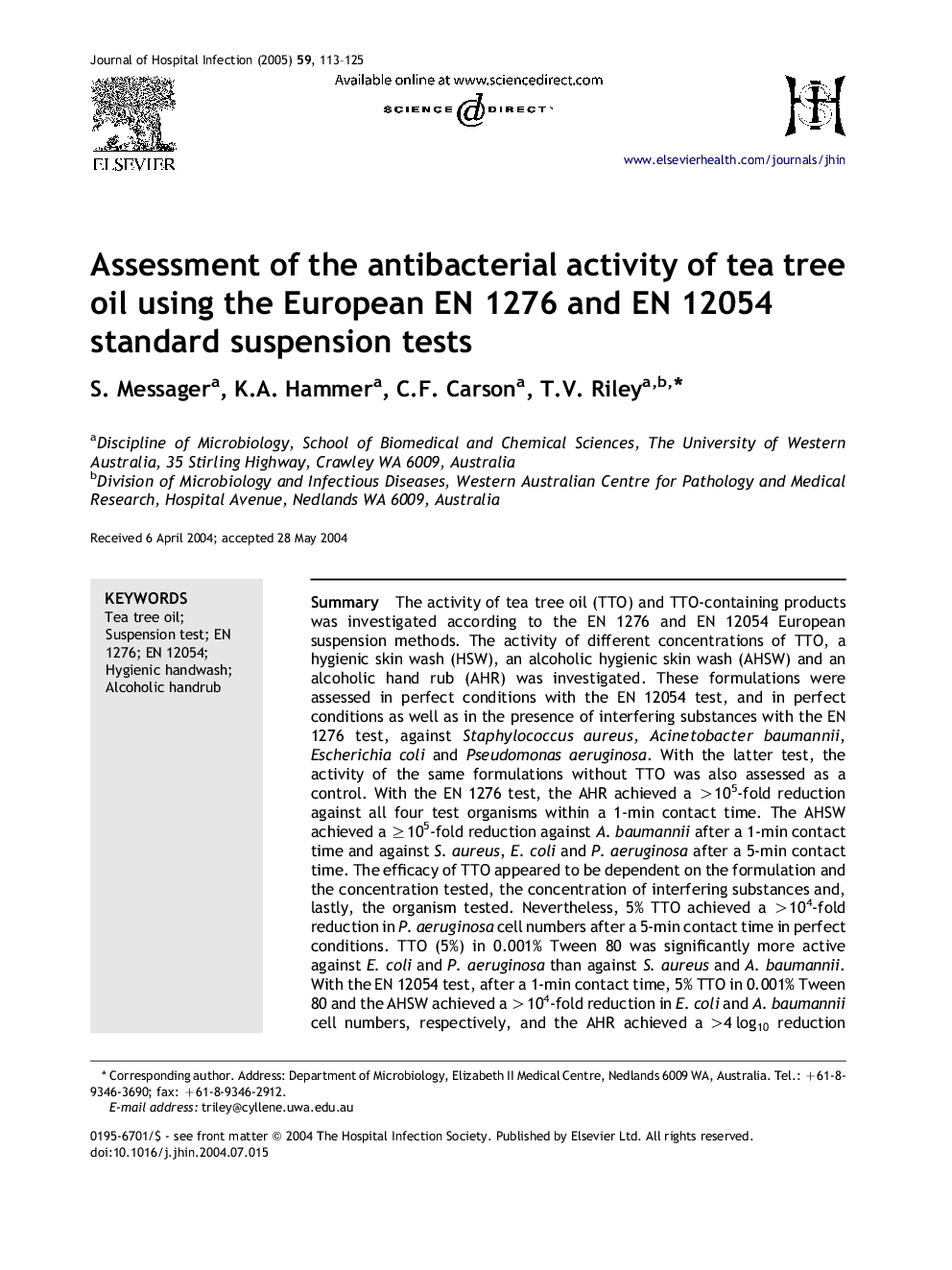 Assessment of the antibacterial activity of tea tree oil using the European EN 1276 and EN 12054 standard suspension tests