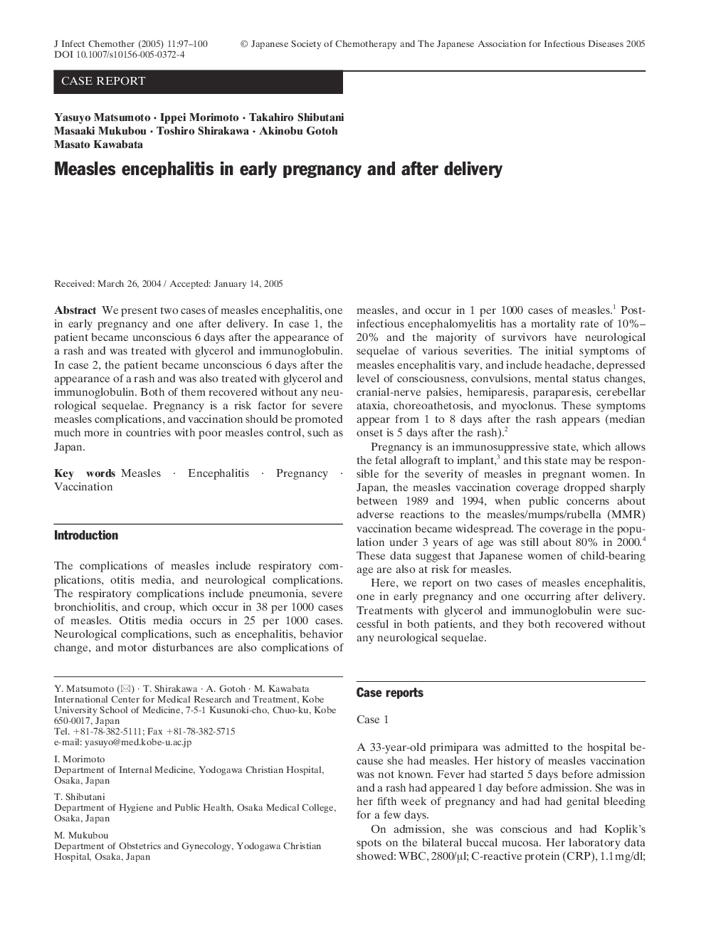 Measles encephalitis in early pregnancy and after delivery