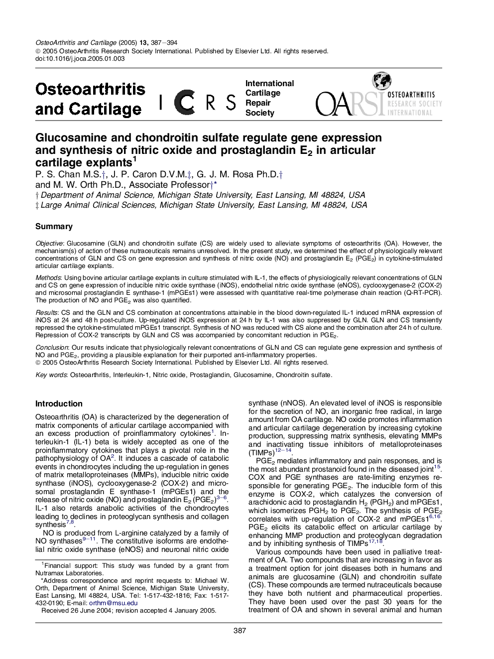 Glucosamine and chondroitin sulfate regulate gene expression and synthesis of nitric oxide and prostaglandin E2 in articular cartilage explants