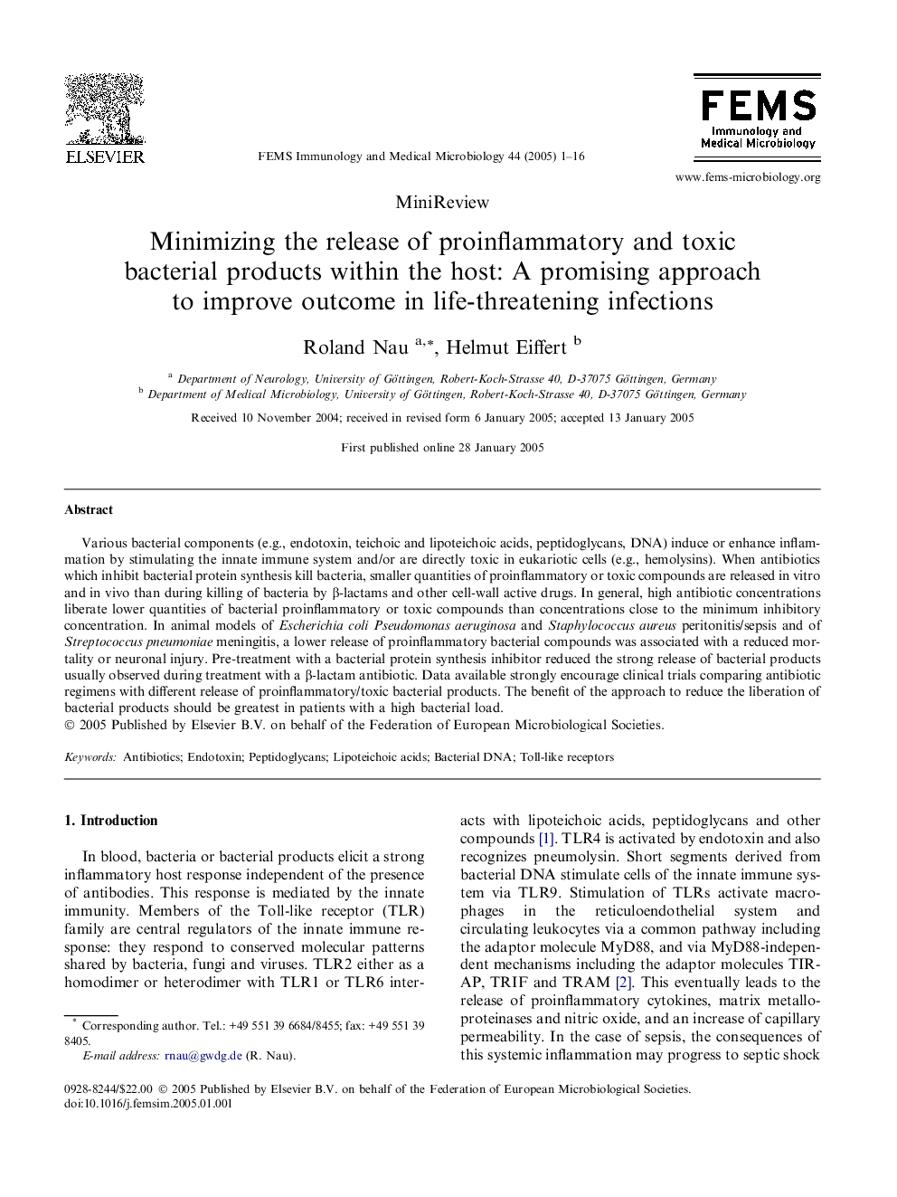 Minimizing the release of proinflammatory and toxic bacterial products within the host: A promising approach to improve outcome in life-threatening infections