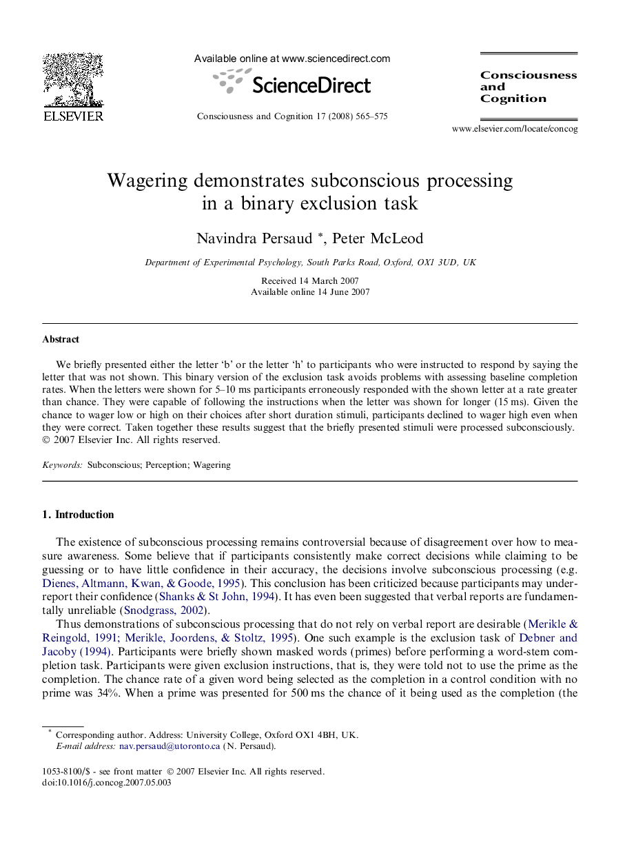 Wagering demonstrates subconscious processing in a binary exclusion task