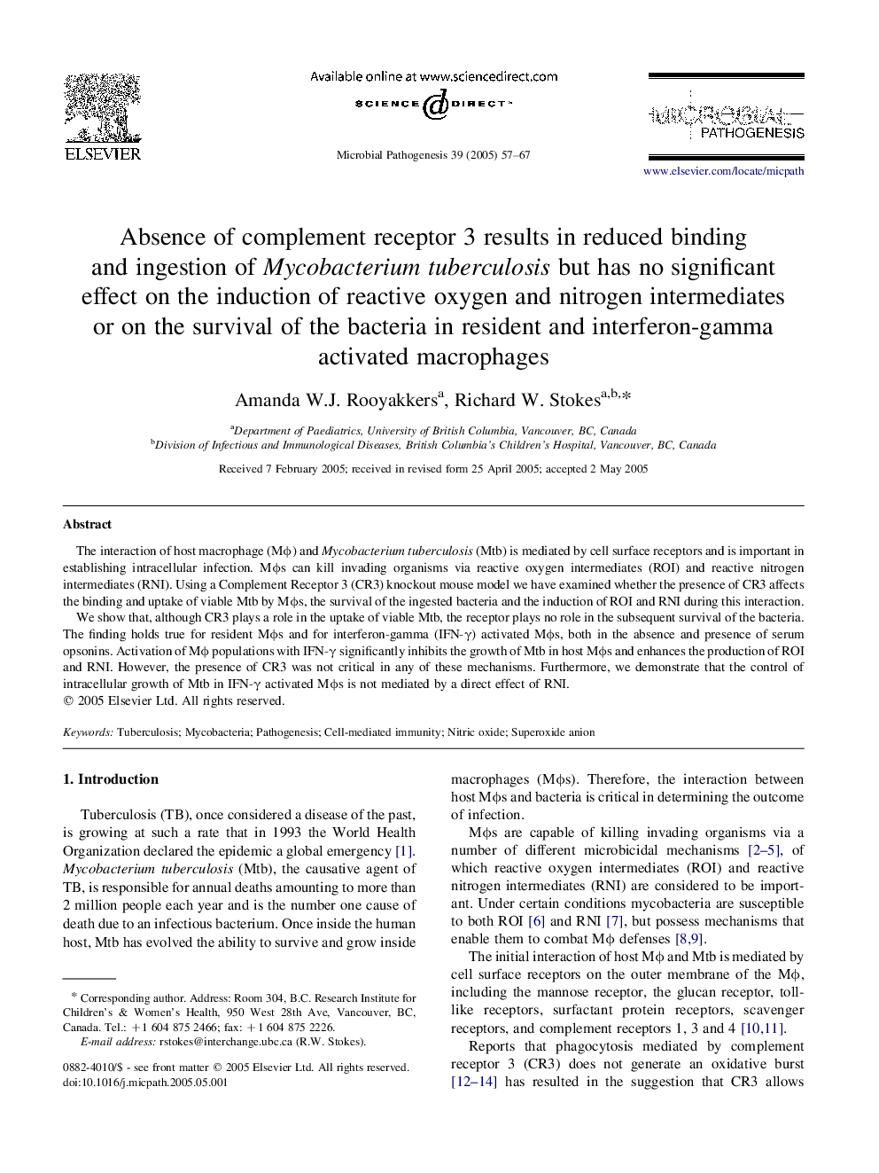 Absence of complement receptor 3 results in reduced binding and ingestion of Mycobacterium tuberculosis but has no significant effect on the induction of reactive oxygen and nitrogen intermediates or on the survival of the bacteria in resident and interfe