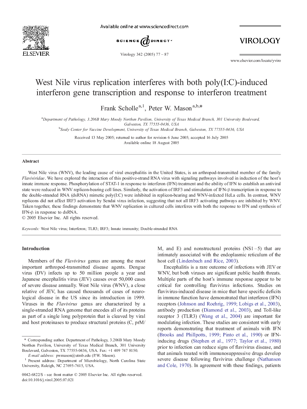 West Nile virus replication interferes with both poly(I:C)-induced interferon gene transcription and response to interferon treatment