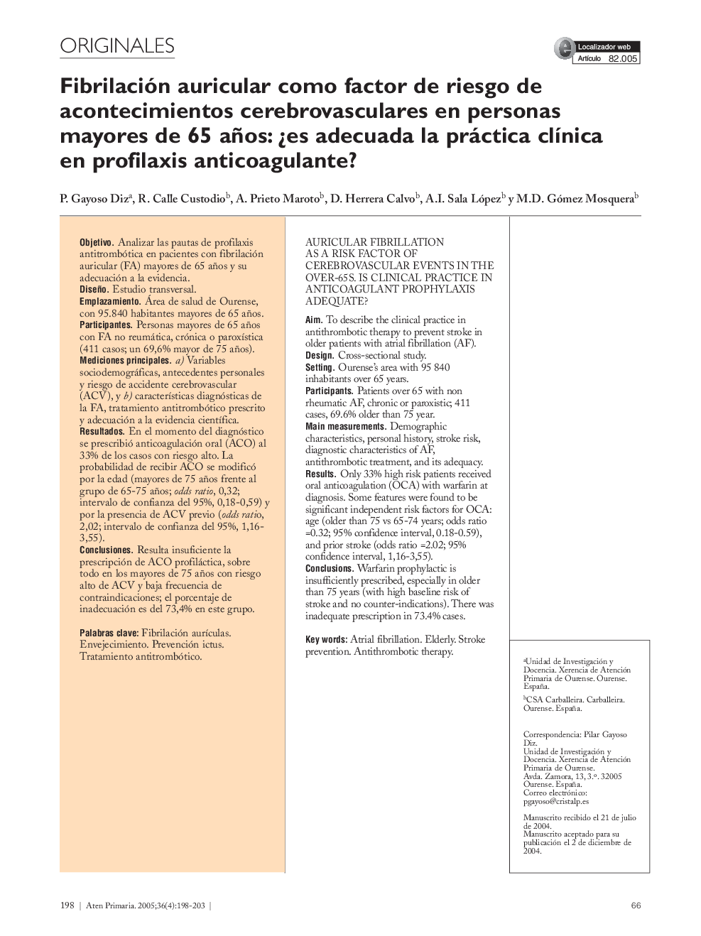 Fibrilación auricular como factor de riesgo de acontecimientos cerebrovasculares en personas mayores de 65 años: Â¿es adecuada la práctica clÃ­nica en profilaxis anticoagulante?