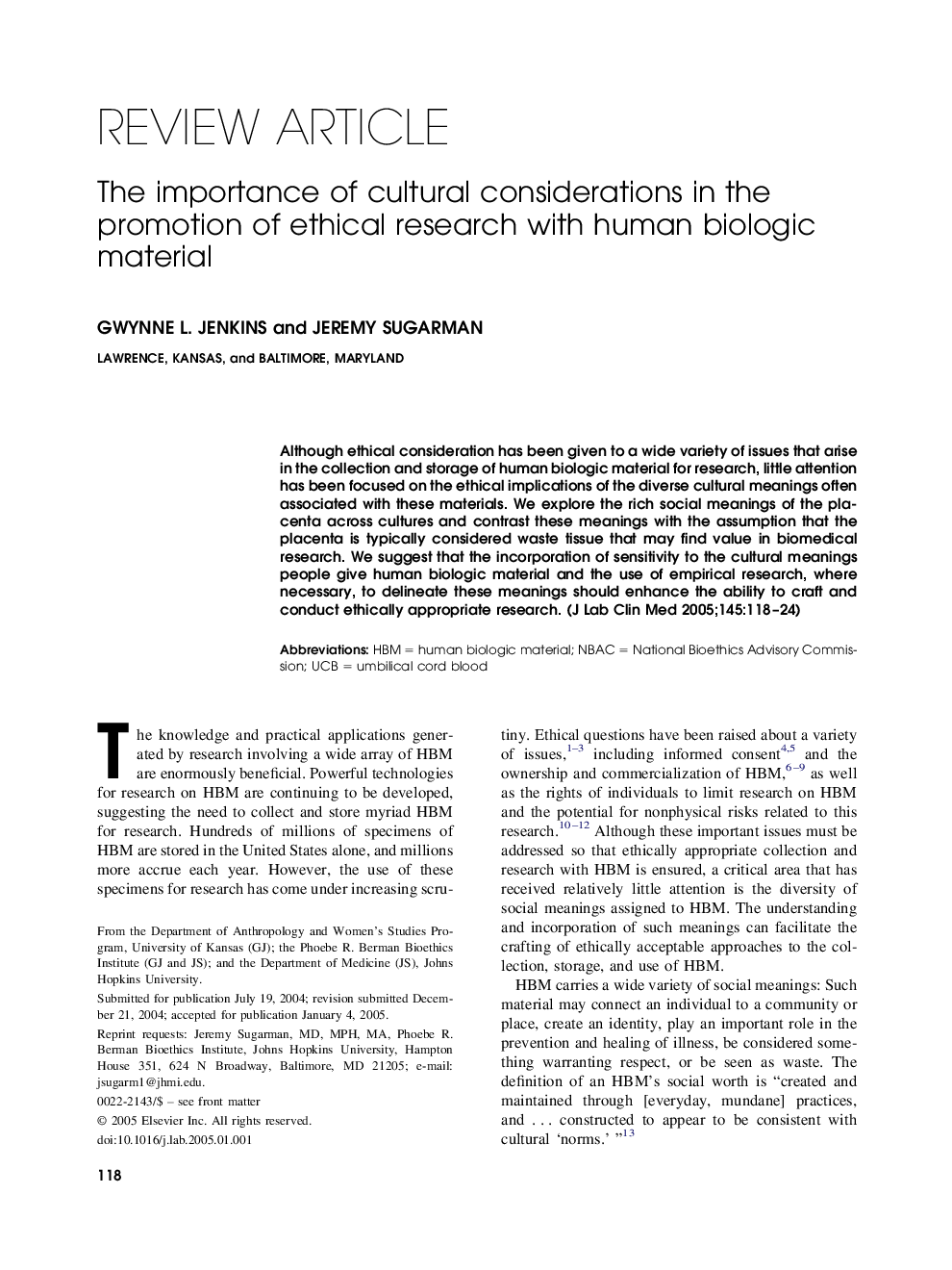 The importance of cultural considerations in the promotion of ethical research with human biologic material