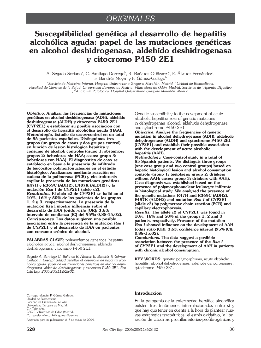 Susceptibilidad genética al desarrollo de hepatitis alcohólica aguda: papel de las mutaciones genéticas en alcohol deshidrogenasa, aldehÃ­do deshidrogenasa y citocromo P450 2E1