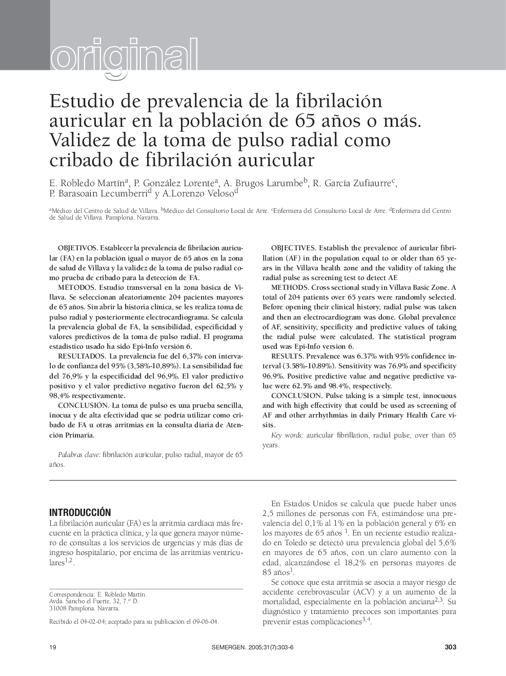 Estudio de prevalencia de la fibrilación auricular en la población de 65 años o más. Validez de la toma de pulso radial como cribado de fibrilación auricular